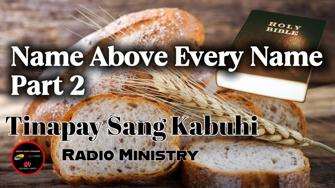 Name Above Every Name - Part 2