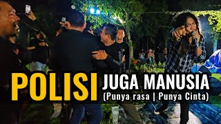 POLISI JUGA MANUSIA - nanoe Biroe