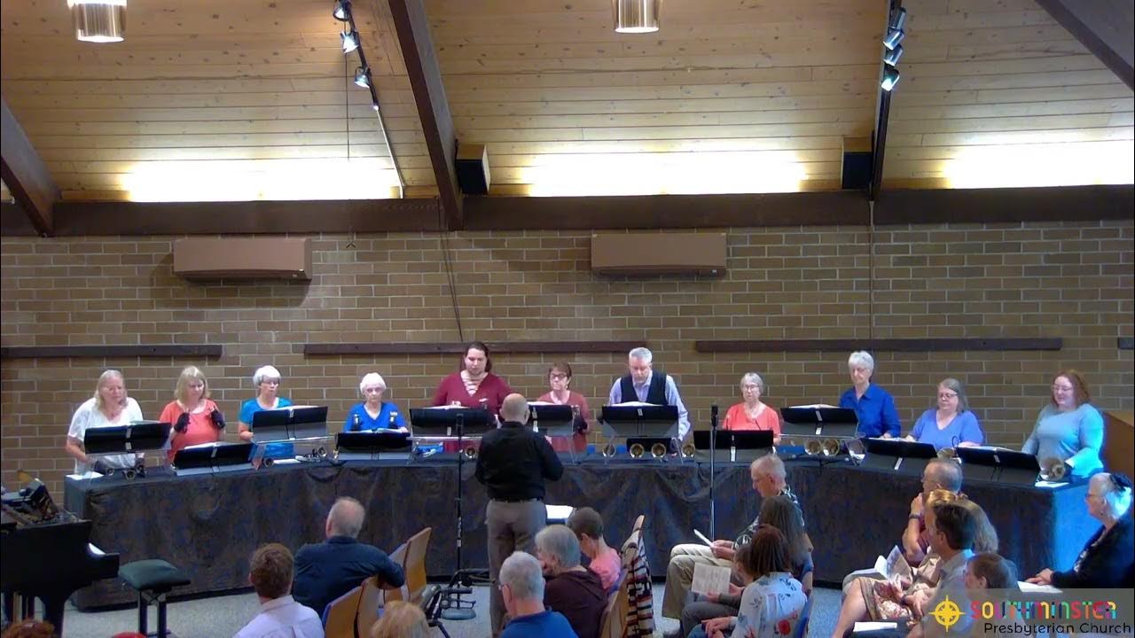 5/21/23 Handbells, Come Though Font of Every Blessing, Southminster