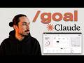 Claude Code /goal débarque et construit mon App de A à Z
