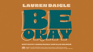 Watch Lauren Daigle Be Okay video