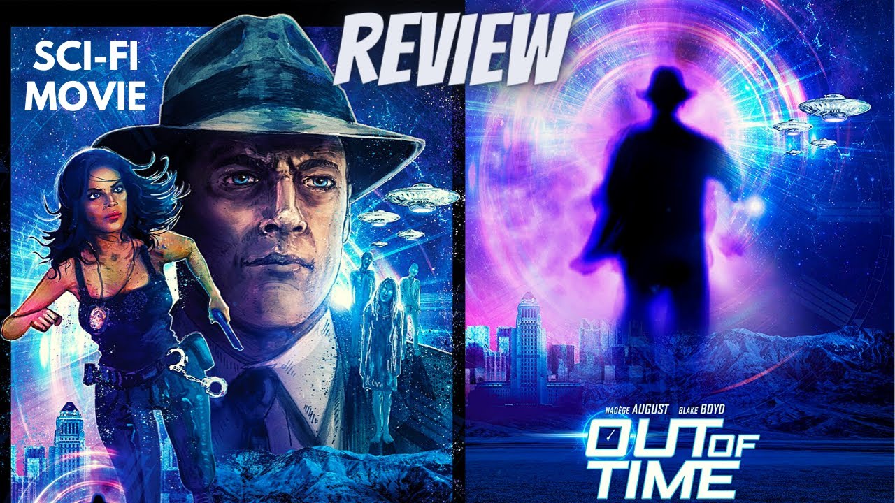 Out Of Time 21 Reviews Of Sci Fi Thriller Movies And Mania