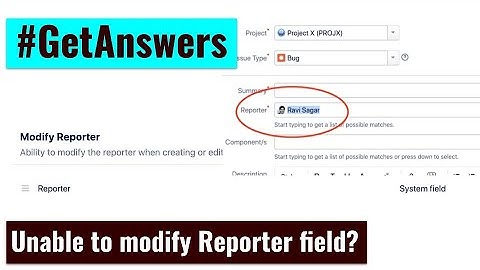 GetAnswers - Unable to modify reporter in Jira?