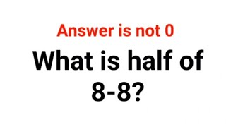 What Is Half Of 8-8? The Answer Is Not 0. Can You Solve This American Math Test?