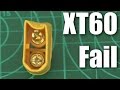 Upgraded XT60 fail