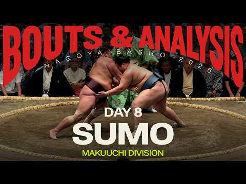 GRAND SUMO: Day 8 of the July 2026 Nagoya Basho Tournament | Makuuchi Division