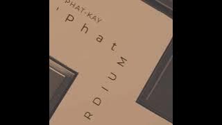 Phat-Kay La'Phat - The So Called (Original Mix)