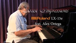 Roland Lx-15E Artist Impressions With Alex Ortega