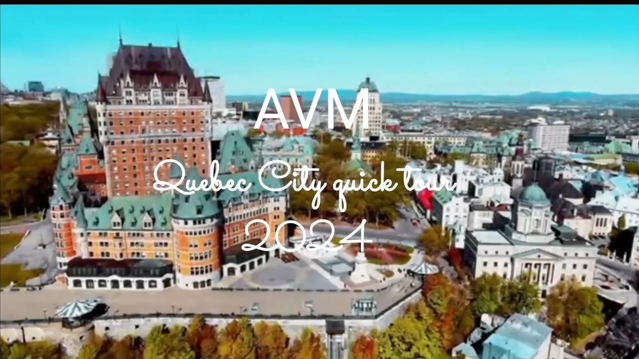 AVM quick Quebec City tour 2024 - YouTube