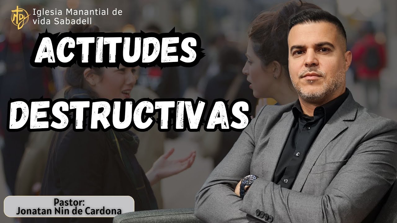 ACTITUDES DESTRUCTIVAS
