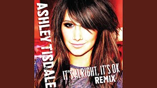 Video thumbnail of "Ashley Tisdale - It's Alright, It's OK (Dave Aude Club Mix)"