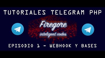 Tutorial Telegram Bots EP1 - PHP  Español