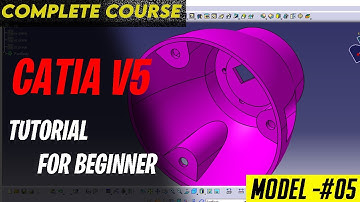CATIA V5 TUTORIALS FOR BEGINNERS [COMPLETE COURSE] ll CATIA PRACTICE MODEL 05 II AUTOMOTIVE DESIGN