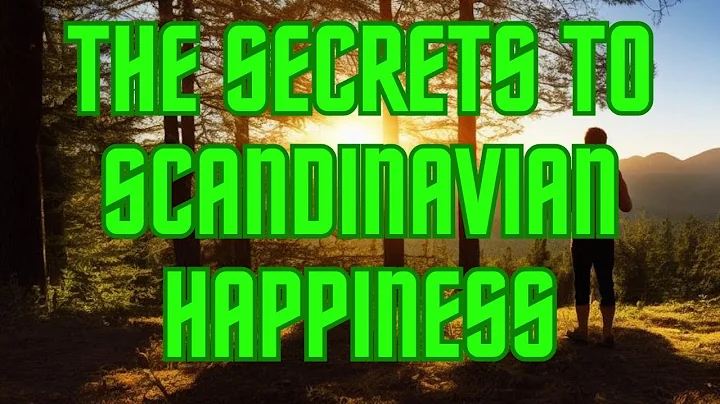 Why Are Scandinavian Countries So Happy? The Secrets to Their Success