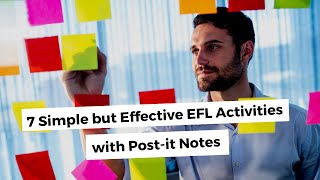 7 Simple but Effective EFL Activities with Post-it Notes | ITTT | TEFL Blog