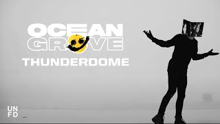 Ocean Grove - Thunderdome (feat. Running Touch) [Official Music Video]