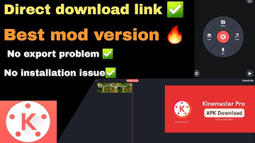 How to fix Kinemaster pro mod update problem | Best Kinemaster mod direct download link