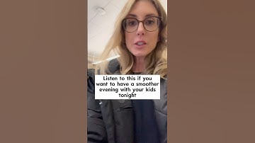Listen to this if you want to have a smoother evening with your kids tonight