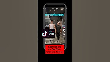 Restrictions on DouYin - Chinese TikTok