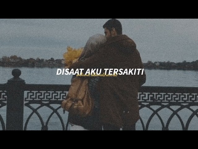 dadali/disaat aku tersakiti - (slowed) and reverb class=