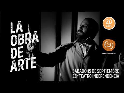 La obra de arte  |  20 años  |  Teatro Independencia