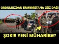 SON AN!!! ORDUMUZ GORUSDA GÖRÜN NƏ ETDİ - ERMƏNİSTAN ŞOKDA