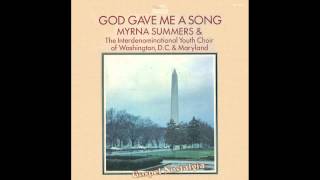 "God Gave Me A Song" (Original)(1970) Myrna Summers chords