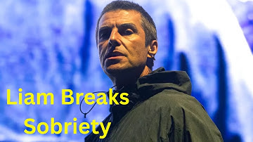 Liam Gallagher onthult waarom hij weer nuchter wordt na de misser in de finale van de Oasis-tournee