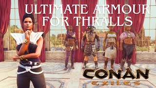 BEST ARMOUR FOR THRALLS CONAN EXILES