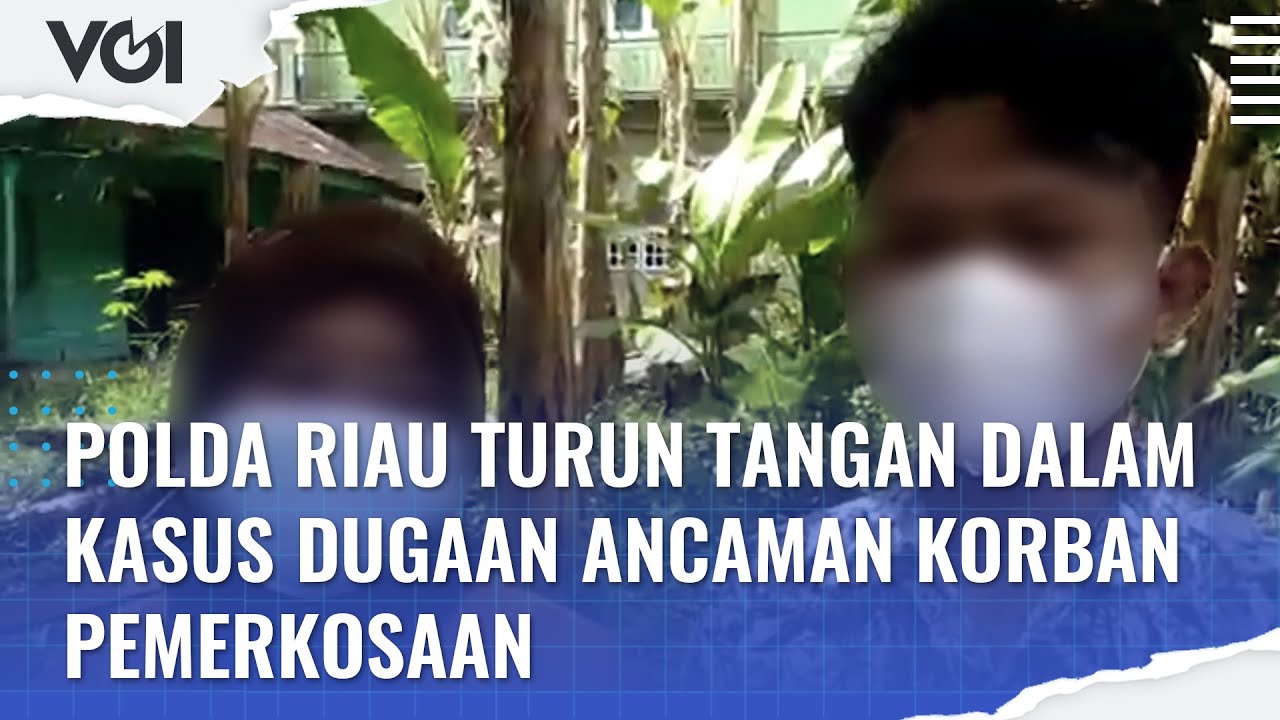 Polda Riau Turun Tangan dalam Kasus Dugaan Ancaman Korban Pemerkosaan