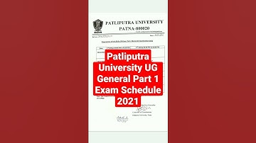 Patliputra University UG General Part 1 Exam Schedule 2021 #ppu Part 1 #general #shorts #2021 #ug