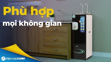 MÁY LỌC NƯỚC có thiết kế sang trọng phù hợp cho mọi không gian