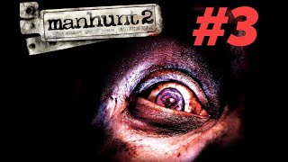Manhunt 2 [PC] Walkthrough Part 3: This is Hostile
