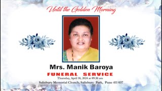 Funeral service of Mrs Manik Baroya  |  Thu, April 18, 2024 at 9:30 am  |  Salisbury Memorial Church