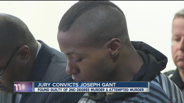 Joseph Gant found guilty of 2nd degree murder