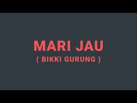 MARI JAU  bikki gurung 