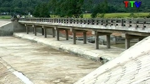 Đẩy nhanh tiến độ thi công, phấn đấu hoàn thành các công trình thủy lợi  trước mùa mưa bão