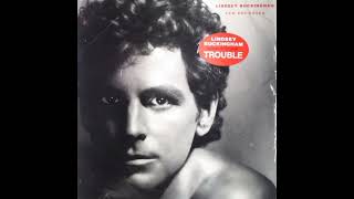 Trouble - Lindsey Buckingham (1981) (Spliced Extended Mix)