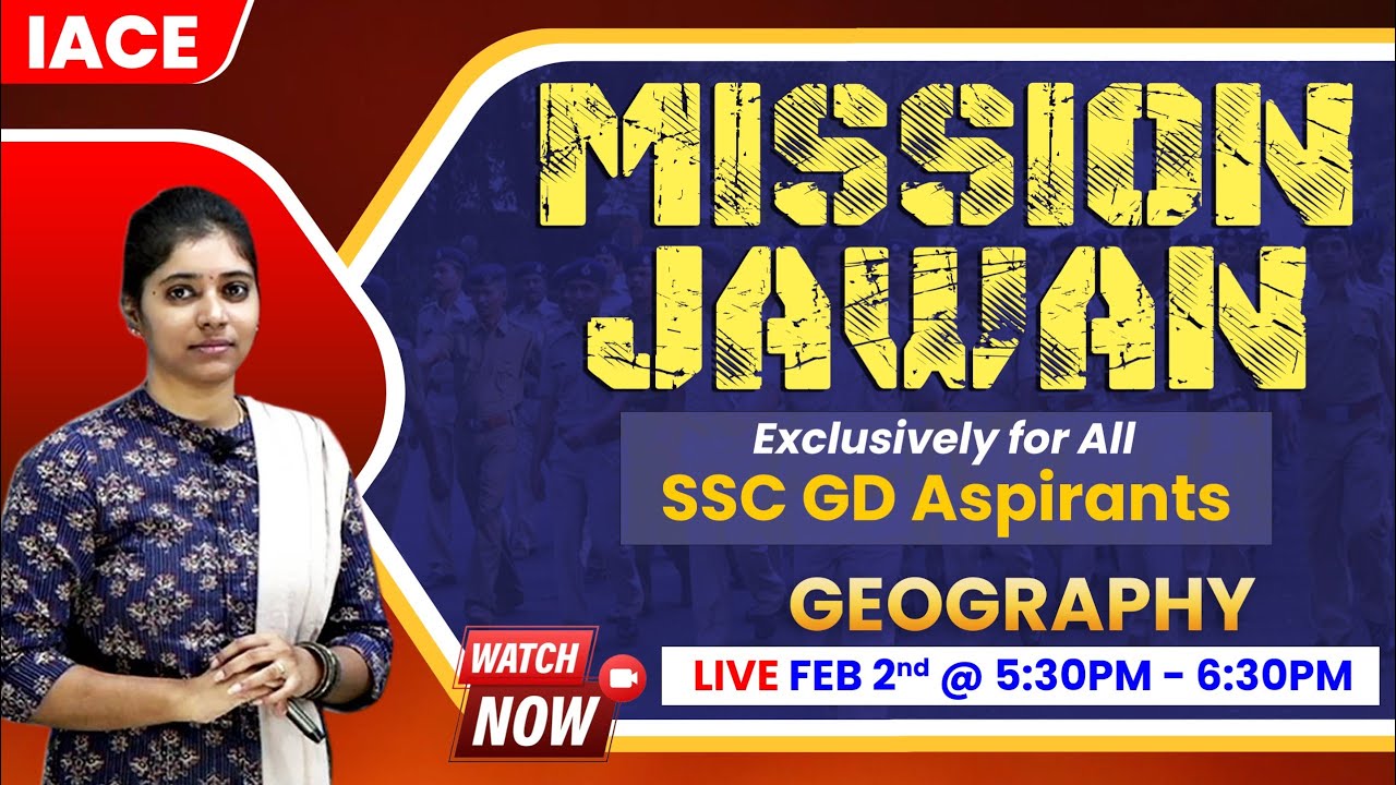 𝗠𝗜𝗦𝗦𝗜𝗢𝗡 𝗝𝗔𝗪𝗔𝗡 - 𝐄𝐱𝐜𝐥𝐮𝐬𝐢𝐯𝐞𝐥𝐲 𝐅𝐨𝐫 𝐀𝐥𝐥 𝐒𝐒𝐂 𝐆𝐃 𝐀𝐬𝐩𝐢𝐫𝐚𝐧𝐭𝐬 | 𝐒𝐄𝐒𝐒𝐈𝐎𝐍-𝟎𝟏 | 𝐆𝐄𝐎𝐆𝐑𝐀𝐏𝐇𝐘 | 🔴𝐋𝐈𝐕𝐄 @𝟓:𝟑𝟎𝐏𝐌 | 𝐈𝐀𝐂𝐄