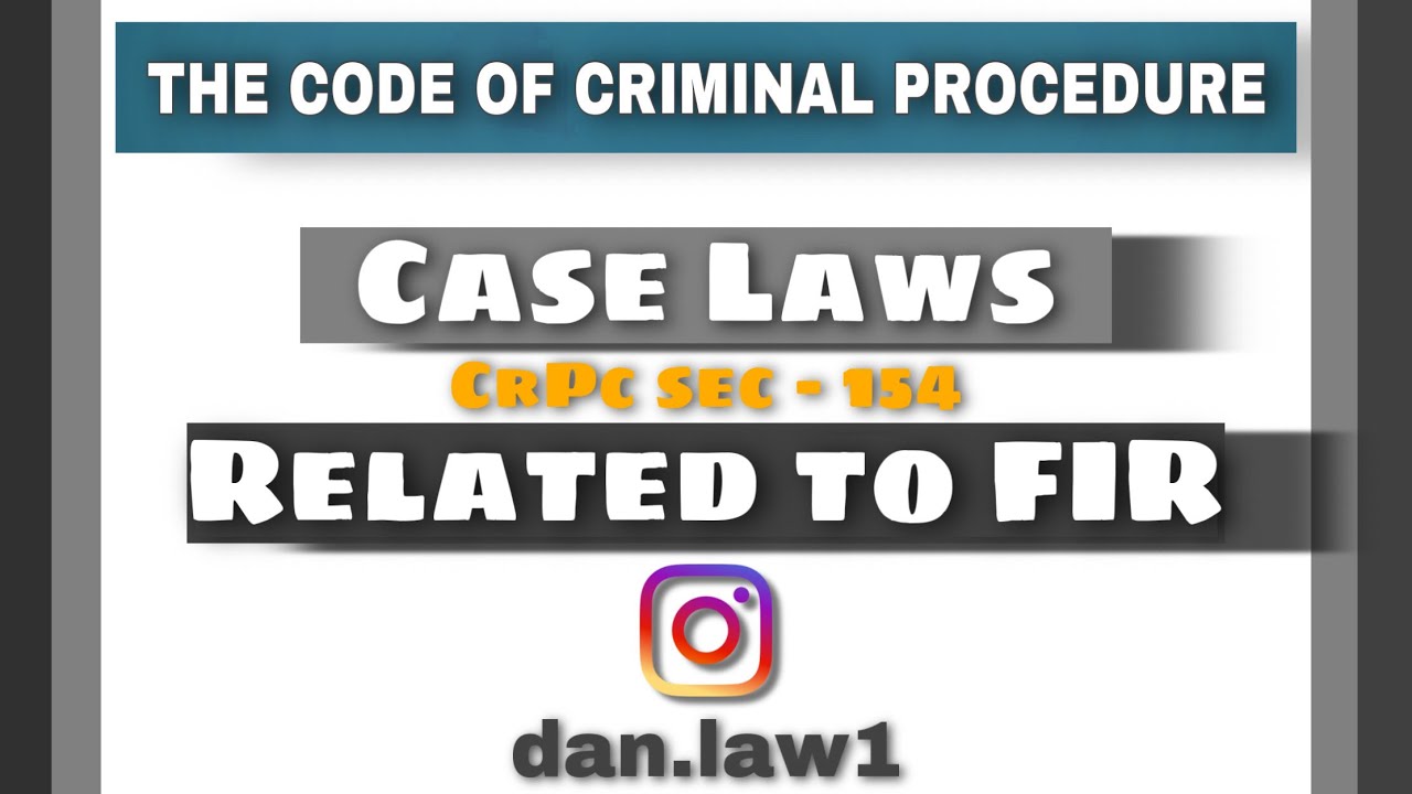 Case law on FIR I leading and recent case laws on FIR I FIR crpc sec