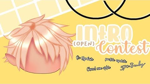 ✨❤Intro Contest Gacha Club!(CLOSED)!🍋+✨🌈Oc Update🌈✨~✨READ DESC!