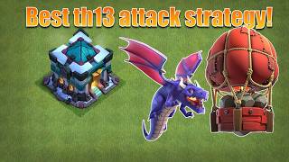 Best and Easy 3 stars TH13 spam strategy in Clash of clans