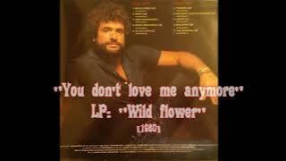 George Baker - You don't love me anymore (LP Wild Flower)[1980]