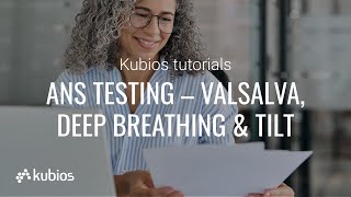 Kubios HRV tutorial: ANS testing with Kubios HRV Scientific – Valsalva, Deep Breathing & Tilt
