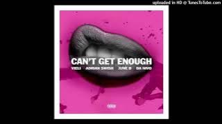 VIELI, Adrian Swish, June B, Da Nivo - Can't Get Enough