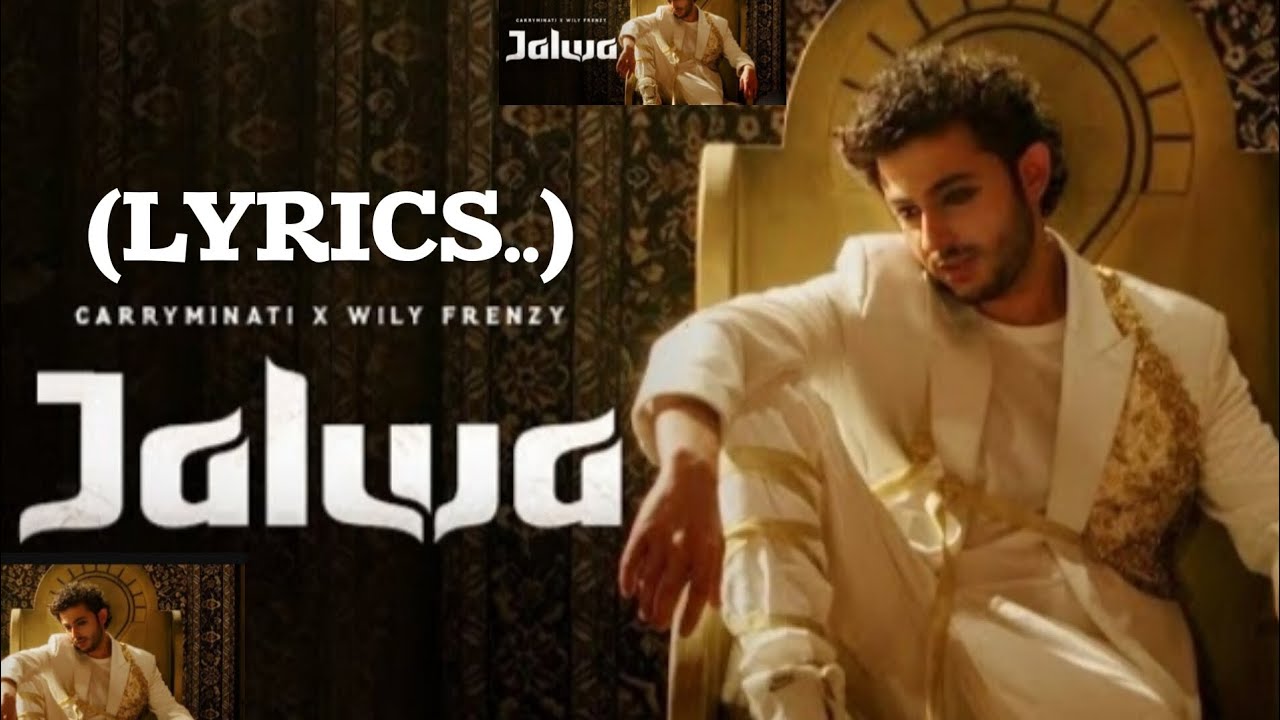 Jalwa : (@CarryMinati X Willy Frenzy) | LYRICS | by @hip-hopshot. - YouTube