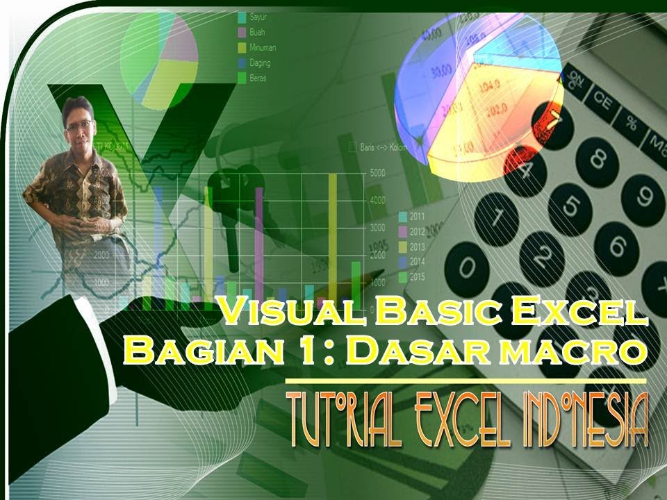 Tutorial Excel Indonesia:Bagian 1: Macro Excel Tingkat Dasar