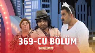 Komedixana 369-Cu Bölüm 13.07.2024