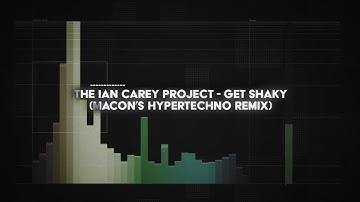 the ian carey project - get shaky (macon