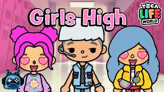 GIRLS HIGH - DIE MÄDCHENSCHULE 💁🏼💅🏫 Teil 33 | Toca Life World Story